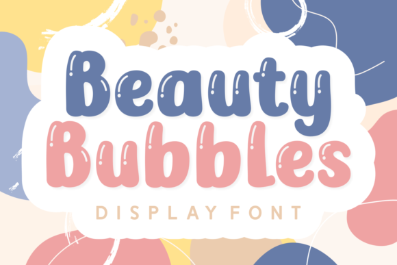 Beauty Bubbles Font: Playful Display Typeface for Creative Branding