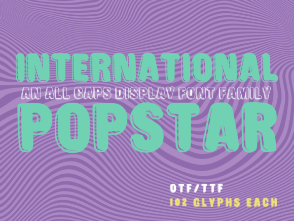 International Popstar Font for Playful, Friendly Design
