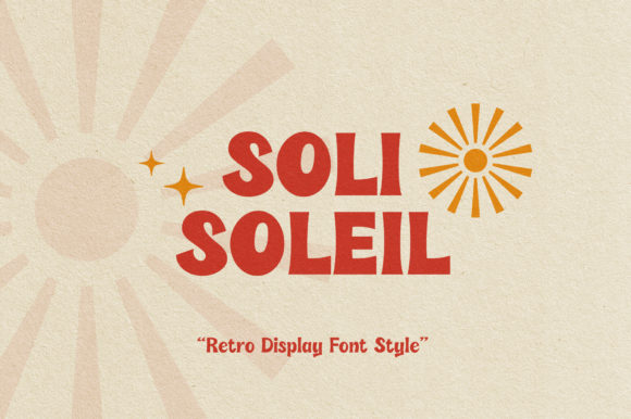 Soli Soleil: A Playful Retro Display Font for Thoughtful Editorial Design